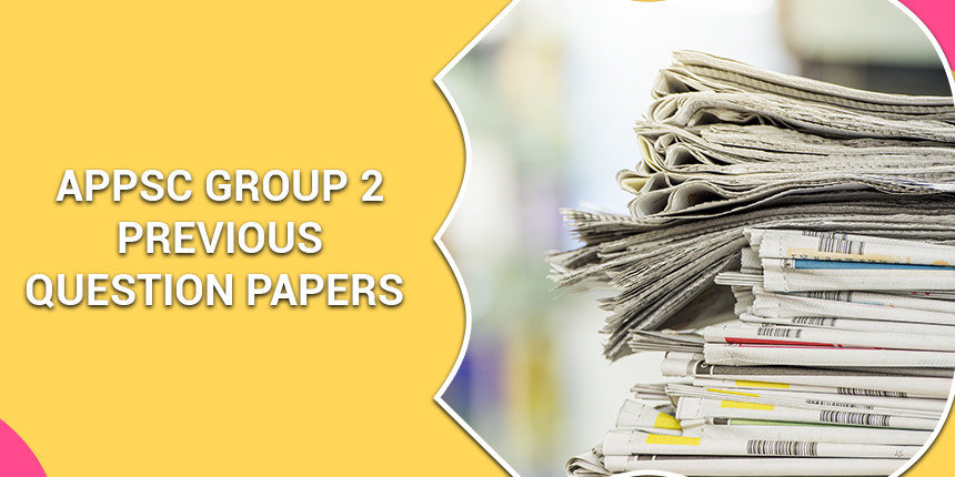 APPSC Group 2 Question Papers 2021 - Download Free Previous Year Sample Papers