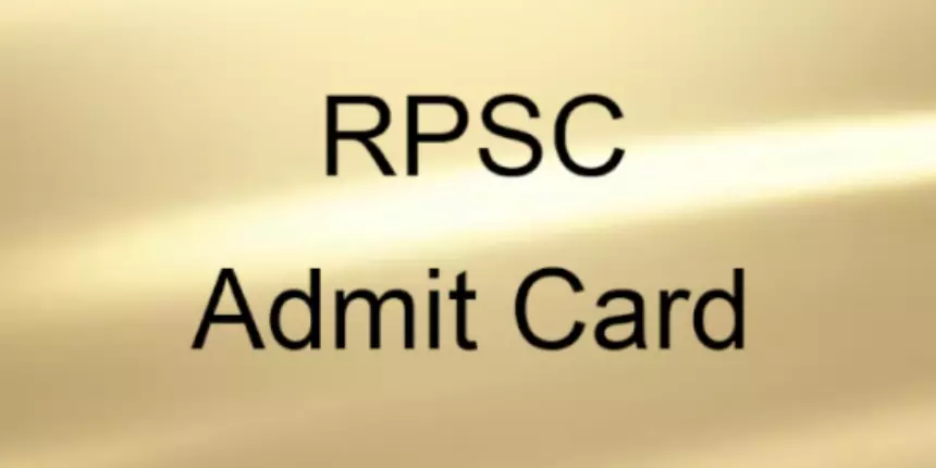 RPSC RAS Admit Card 2021 - Release Date, Steps to Download RAS Hall Ticket here