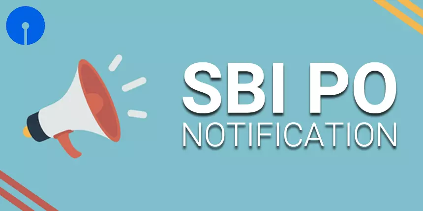 SBI PO Notifications 2022 - Application, Admit Card, Syllabus, Vacancies