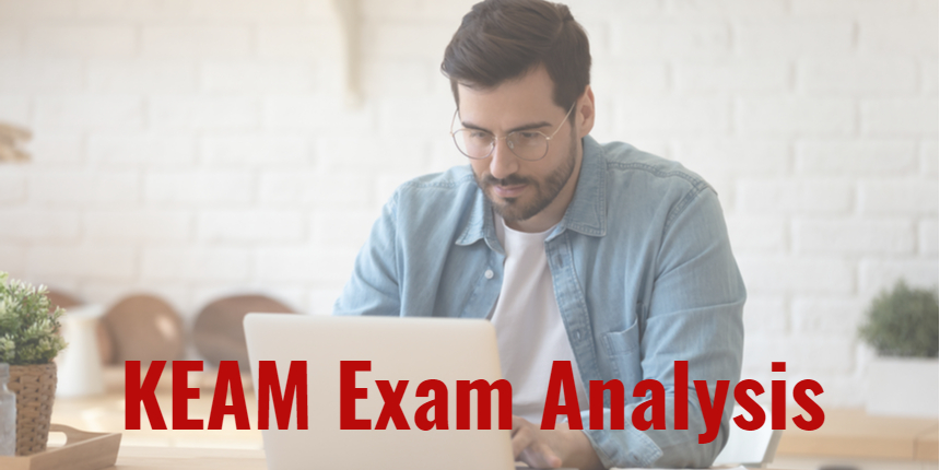 KEAM Exam Analysis 2022 (Available) - Check Paper Analysis Here