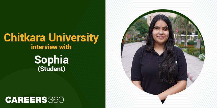 Chitkara University: Interview with Sophia (Student)