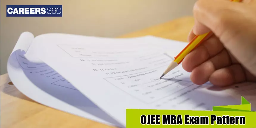 OJEE MBA Exam Pattern 2021: Exam Mode, Duration, Marking Scheme