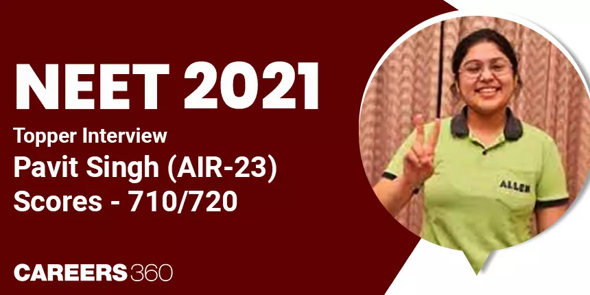 NEET 2021 Topper Interview: Pavit Singh (AIR 23)