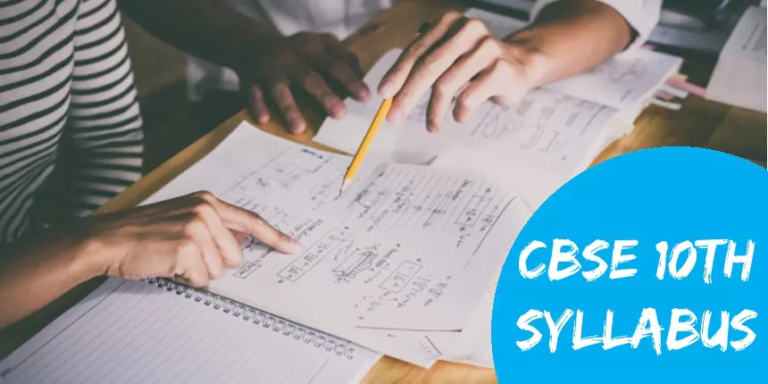 CBSE Class 10th Syllabus for 2023-24 PDF - Download Subject-Wise Class 10 Syllabus Here