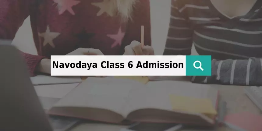 Navodaya Vidyalaya Admission 2023 Class 6 - Apply For JNVST Class 6 at cbseitms.nic.in