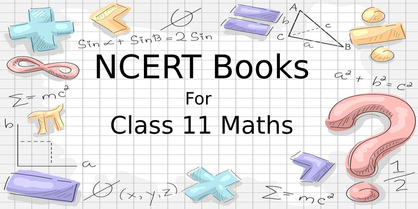 NCERT Books for class 11 Maths 2022 (Topic wise) - Download Pdf