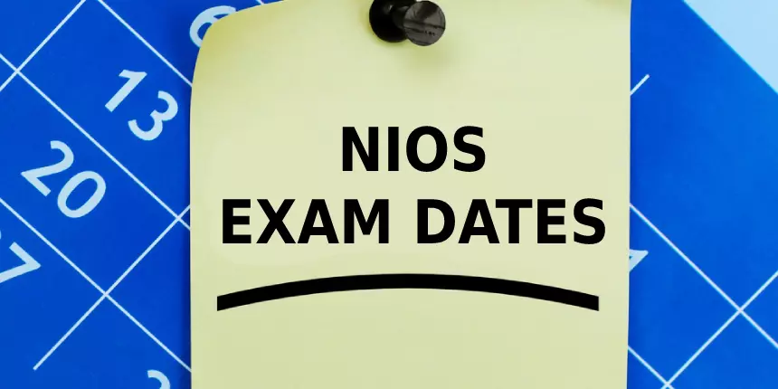 NIOS Exam Dates 2023 for Class 10th & 12th - NIOS October Exam Date Sheet